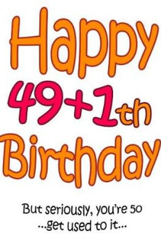 Cover of Happy 49+1th Birthday