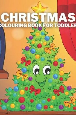 Cover of Christmas Colouring Book For Toddlers