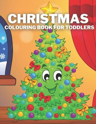 Book cover for Christmas Colouring Book For Toddlers