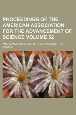 Cover of Proceedings of the American Association for the Advancement of Science Volume 52