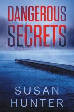 Cover of Dangerous Secrets