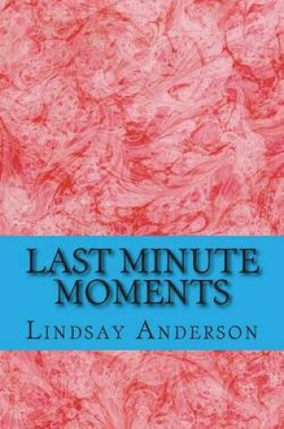 Cover of Last Minute Moments