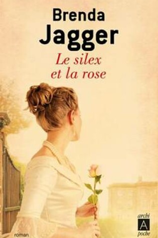 Cover of Le Silex Et La Rose