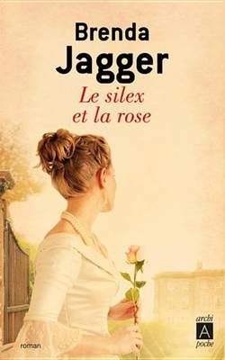 Book cover for Le Silex Et La Rose