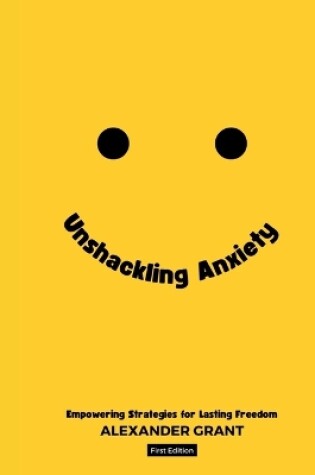 Cover of Unshackling Anxiety