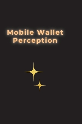 Cover of Mobile Wallet Perception