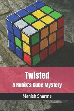 Cover of Twisted A Rubik's Cube Mystery