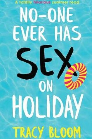 Cover of No-one Ever Has Sex on Holiday