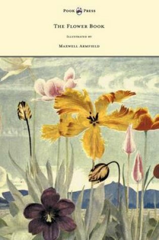 Cover of The Flower Book - Illustrated by Maxwell Armfield