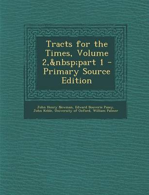 Book cover for Tracts for the Times, Volume 2, Part 1 - Primary Source Edition