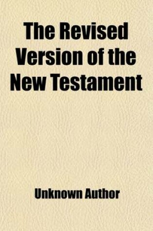 Cover of The Revised Version of the New Testament