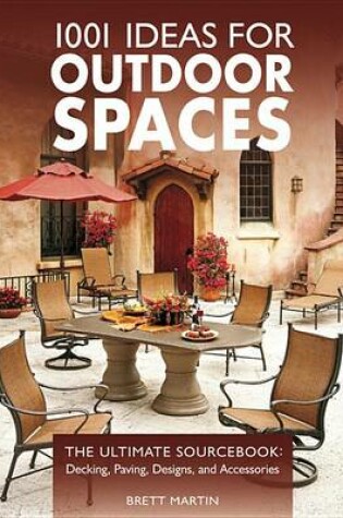 Cover of 1001 Ideas for Outdoor Spaces