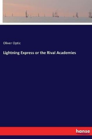 Cover of Lightning Express or the Rival Academies