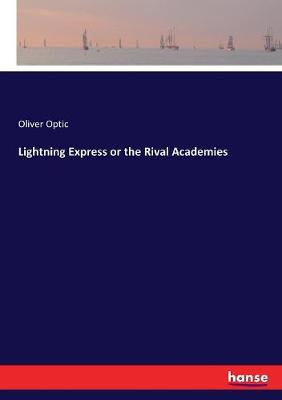 Book cover for Lightning Express or the Rival Academies