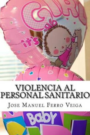 Cover of Violencia al personal sanitario