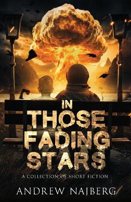 Book cover for In Those Fading Stars