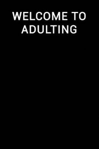 Cover of Welcome to Adulting