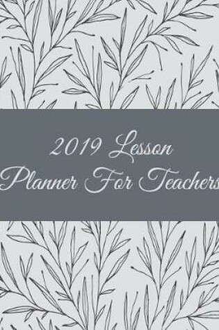 Cover of 2019 Lesson Planner for Teachers