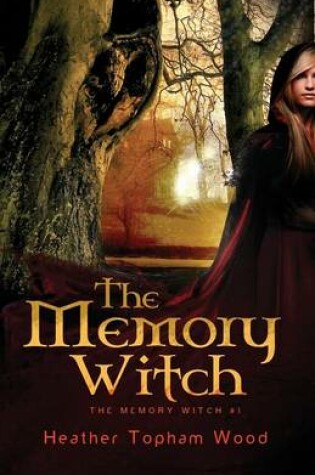 Cover of The Memory Witch