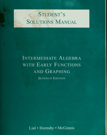 Book cover for Intermediate Algebra with Early Functions and Graphs 6e