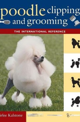 Cover of Poodle Clipping and Grooming