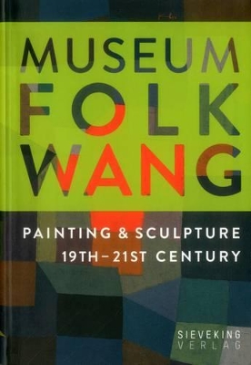 Book cover for Museum Folkwang: Painting and Sculpture 19th - 21st Centuries