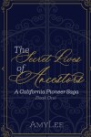 Book cover for The Secret Lives of Ancestors