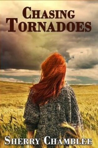 Cover of Chasing Tornadoes