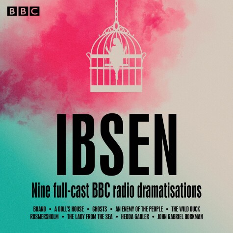 Book cover for Henrik Ibsen: Nine full-cast BBC radio dramatisations