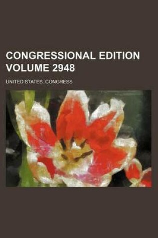 Cover of Congressional Edition Volume 2948