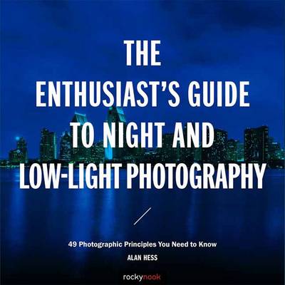 Book cover for The Enthusiast's Guide to Night and Low-Light Photography
