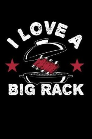 Cover of I Love a Big Rack