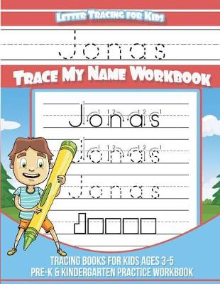 Book cover for Jonas Letter Tracing for Kids Trace my Name Workbook