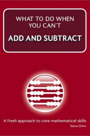 Cover of What to Do When You Can't Add and Subtract