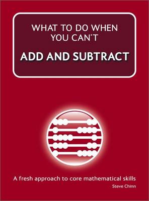 Book cover for What to Do When You Can't Add and Subtract