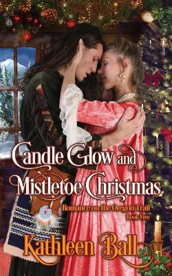 Book cover for Candle Glow and Mistletoe Christmas