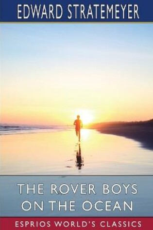 Cover of The Rover Boys on the Ocean (Esprios Classics)