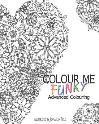 Book cover for Colour Me Funky - Advanced Colouring