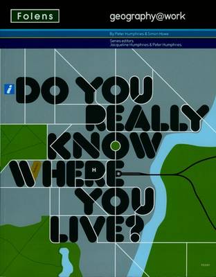 Book cover for Geography@work1: Do You Really Know Where You Live? Student Book