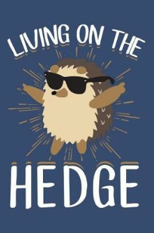 Cover of Living on the Hedge