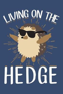 Book cover for Living on the Hedge
