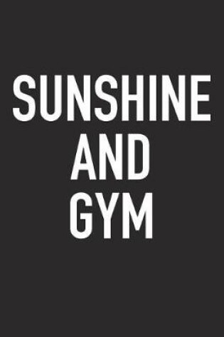 Cover of Sunshine and Gym