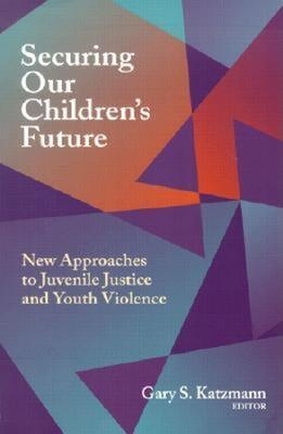 Book cover for Securing Our Children (TM)s Future