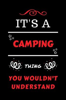 Book cover for It's A Camping Thing You Wouldn't Understand