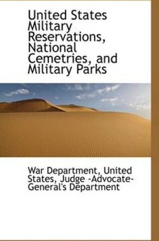 Cover of United States Military Reservations, National Cemetries, and Military Parks