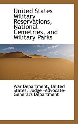 Book cover for United States Military Reservations, National Cemetries, and Military Parks