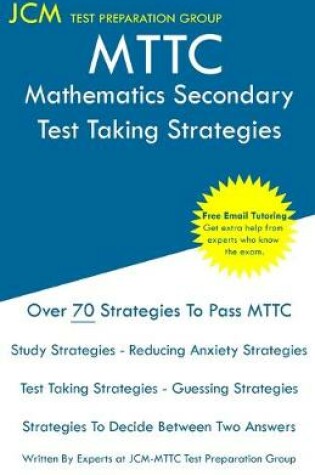 Cover of MTTC Mathematics Secondary - Test Taking Strategies