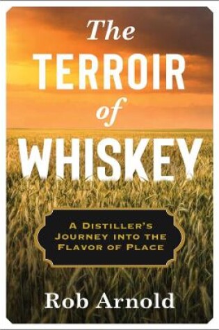 Cover of The Terroir of Whiskey