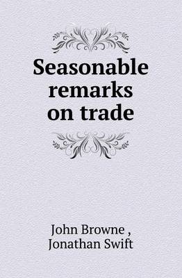 Book cover for Seasonable Remarks on Trade