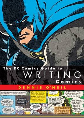 Book cover for The Dc Comics Guide To Writing Comics